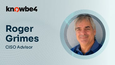 blog.knowbe4.comhubfsSocial Image RepositoryEvangelist Blog Social GraphicsEvangelists-Roger Grimes